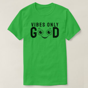 Camiseta Buenas Vibraciones Sólo