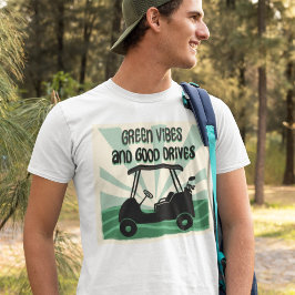 Camiseta Buenas vibraciones y buenos impulsos de carrito de