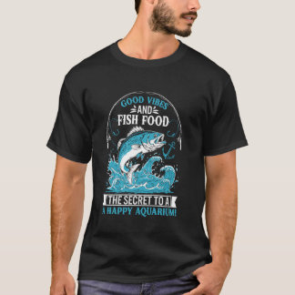 Camiseta Buenas Vibraciones y Comida para Peces u2013 Un Ac