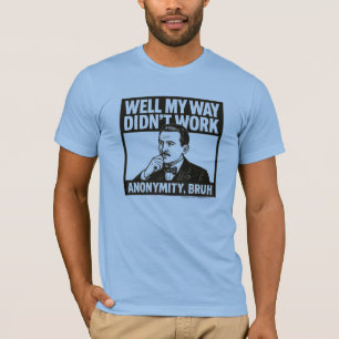 Camiseta Bueno, a mi manera no funcionó el inglés ANON -