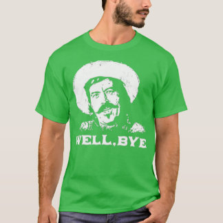 Camiseta Bueno, adiós - Tombstone