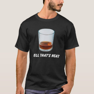 Camiseta Bueno, ese es Neat Bourbon Whiskey