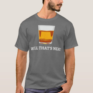 Camiseta Bueno, Eso Es Neat Scotch Y Bourbon IV