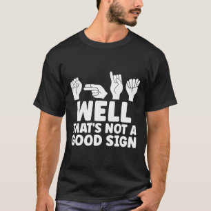 Camiseta Bueno, Eso No Es Buen Idioma Del Rótulo Estadounid