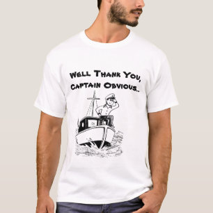 Camiseta Bueno, Gracias, Capitán Obvio...