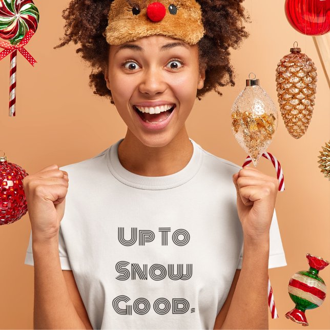 Camiseta BUENO HASTA LA NIEVE Invierno (Subido por el creador)