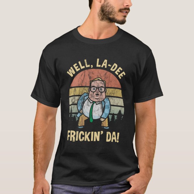 Camiseta Bueno La Dee Frickin' Da Van By River (Anverso)