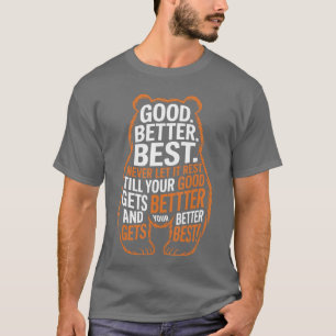 Camiseta Bueno Mejor Óptimo Nunca Dejes Que Descanse Cita M