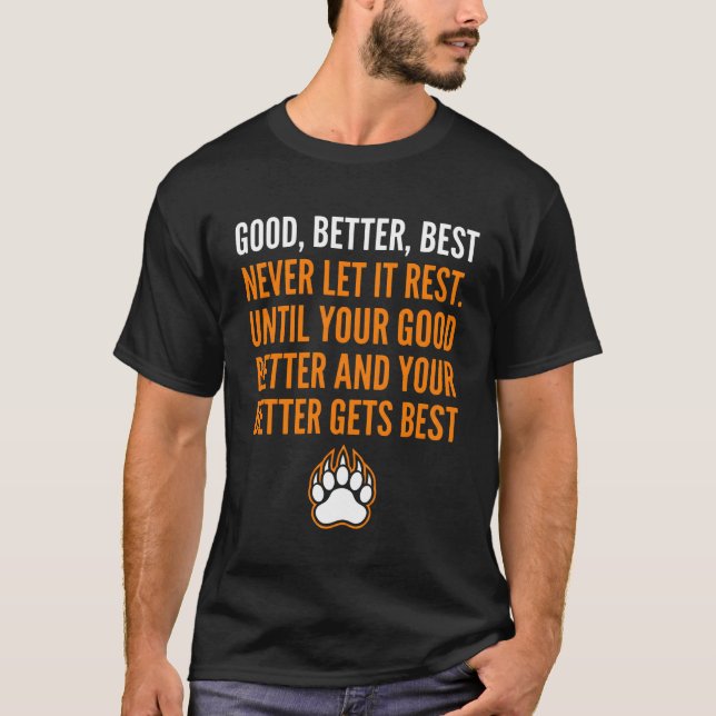 Camiseta Bueno Mejor Óptimo Nunca Quedes Satisfecho diverti (Anverso)