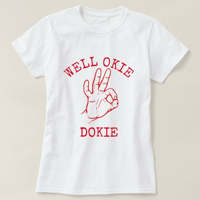 Camiseta Bueno Okie Dokie (Diseño del anverso)