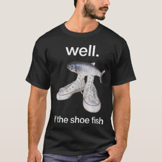 Camiseta Bueno Si El Zapato