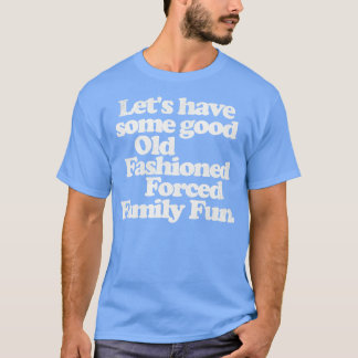 Camiseta Buenos antiguos Navidades divertidos de la familia