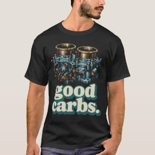 Camiseta Buenos Carbohidratos Carburador de 4 Barriles