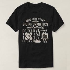 Camiseta Buenos Días Empiezan con Bioinformática y Café