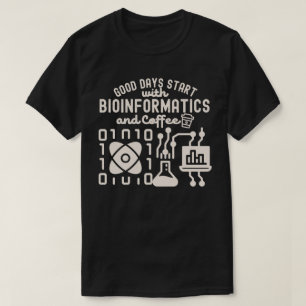 Camiseta Buenos Días Empiezan con Bioinformática y Café