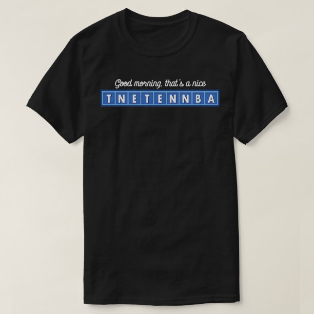 Camiseta Buenos días, esa es una bonita tnetennba 2 (Diseño del anverso)
