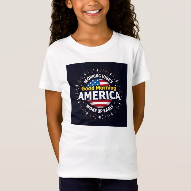 Camiseta Buenos días Estados Unidos - Un estallido de energ (Anverso)