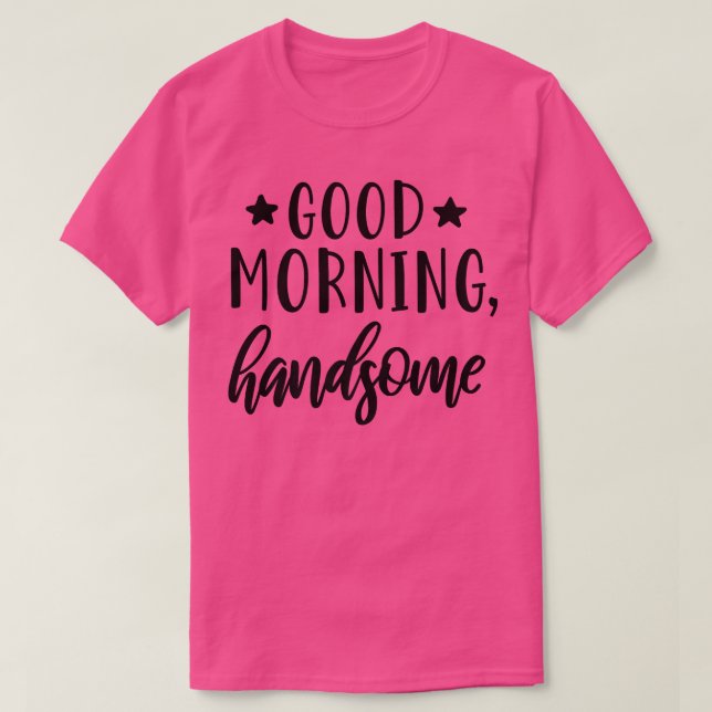 Camiseta Buenos Días Hermoso Esposo De Esposo Para Dormir (Diseño del anverso)
