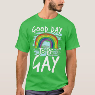 Camiseta Buenos días para ser gay, regalos de conciencia LG