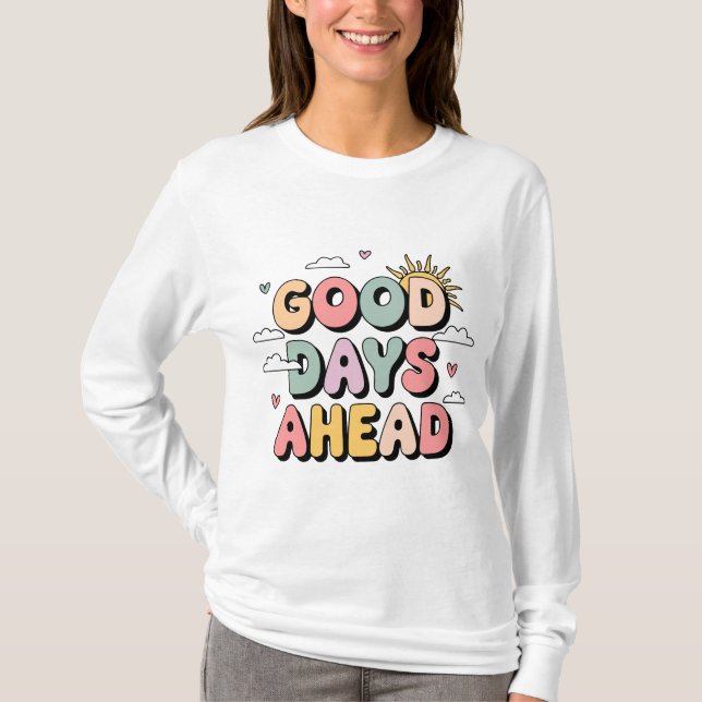 Camiseta Buenos días por delante - Cita retro-positiva (Anverso)