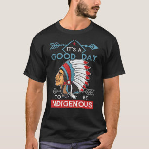 Camiseta Buenos días Pueblos Indígenas Para Nativos Estadou