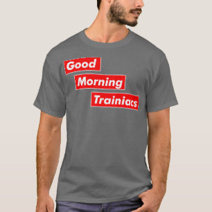 Camiseta Buenos días Trainiacs me encanta el entrenamiento