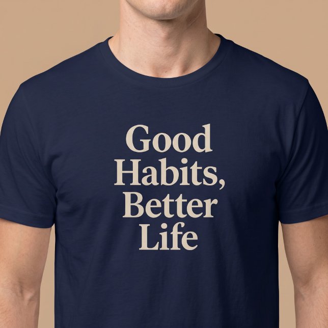 Camiseta Buenos Hábitos, Mejor Vida (Subido por el creador)