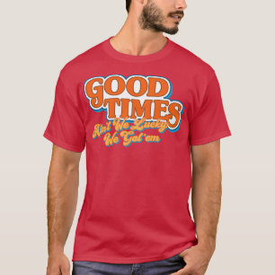 Camiseta Buenos Tiempos, Afortunadamente Tenemos Tapiz
