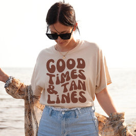 Camiseta Buenos tiempos y lineas tan fuertes | Vacaciones d