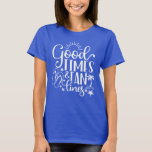 Camiseta Buenos Tiempos Y Líneas, Vacaciones En La Playa<br><div class="desc">Buenos Tiempos Y Líneas,  Camiseta De Vacaciones En Playa. Verano al aire libre,  Bachelorette party,  camisetas de conciertos,  té gráfico de playa,  regalo de verano para mujeres.</div>