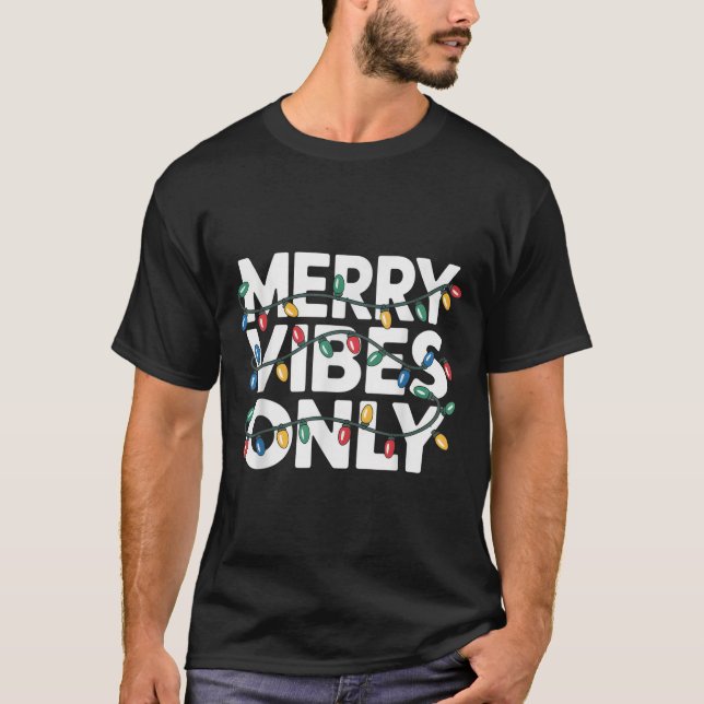 Camiseta Buenos Vibes Solamente Navidades Saludan A Los Ale (Anverso)