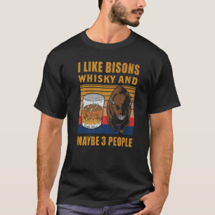 Camiseta Búfalo De Hombres Me Gusta Bisons Whisky Y Quizás 