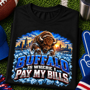 Camiseta Búfalo Es Donde Pago Mis Facturas Fanático del Fút