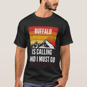 Camiseta Búfalo Está Llamando Y Debo Ir