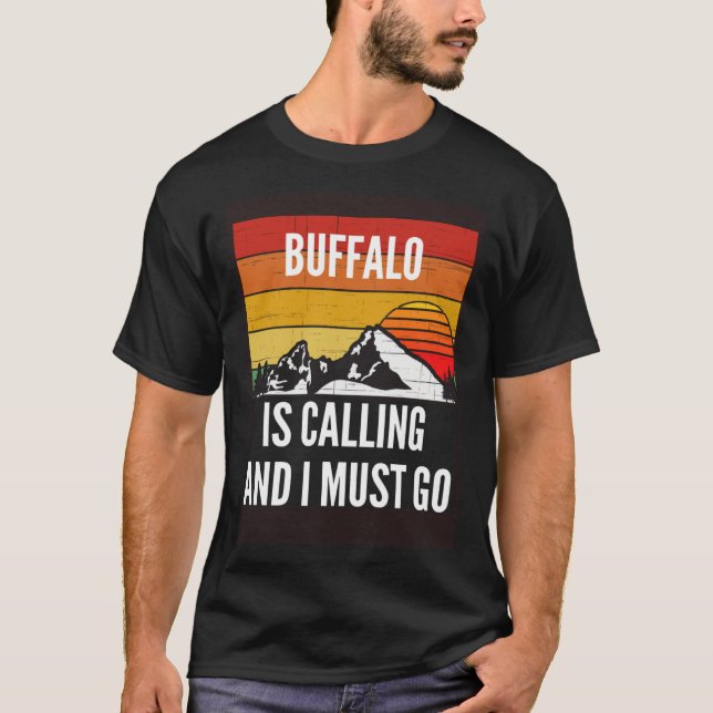 Camiseta Buffalo Is Calling And I Must Go (Anverso)