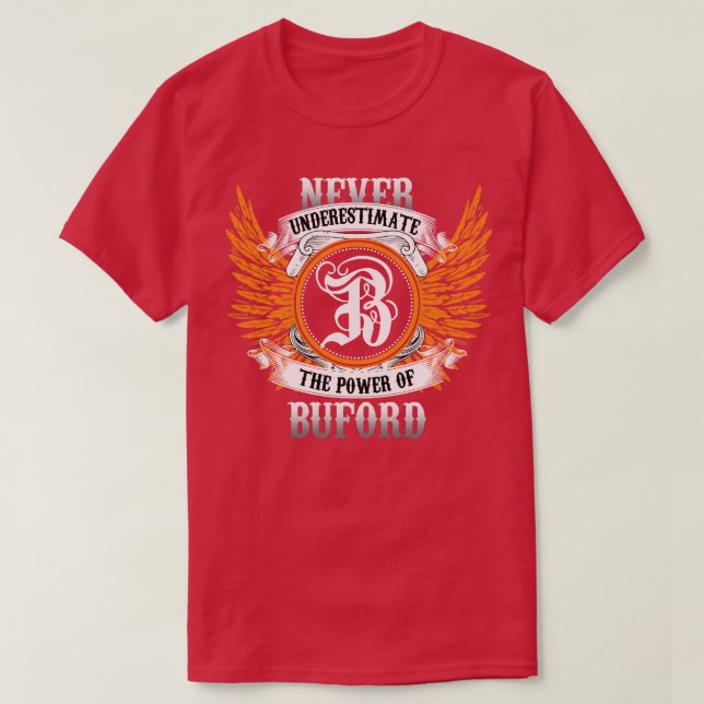 Camiseta Buford Name Shirt Nunca Subestima El Poder De (Diseño del anverso)