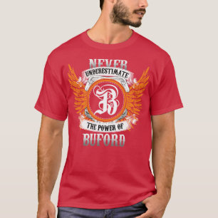 Camiseta Buford Name Shirt Nunca Subestima El Poder De