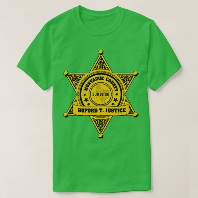 Camiseta Buford T Justice Sheriff Badge (Diseño del anverso)