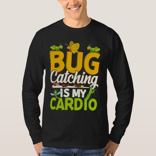 Camiseta Bug  Insect Science  Bug Catching is my Cardio  11 (Anverso)