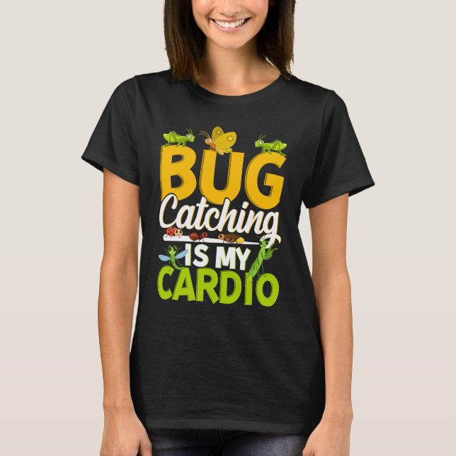 Camiseta Bug  Insect Science  Bug Catching is my Cardio  11 (Anverso)