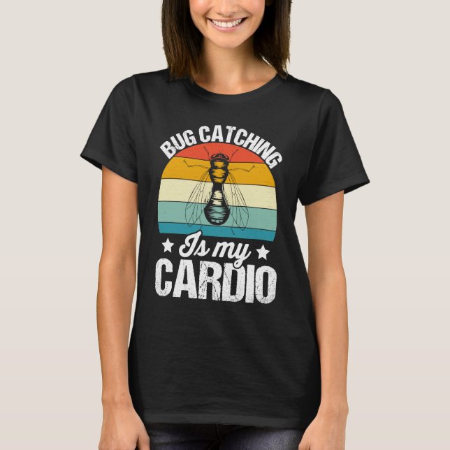 Camiseta Bug  Insect Science  Bug Catching is my Cardio  15 (Anverso)