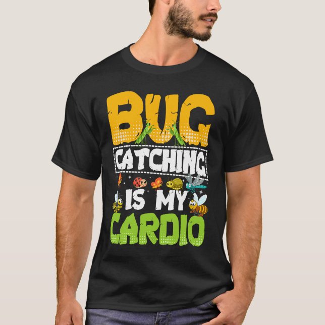 Camiseta Bug  Insect Science  Bug Catching is my Cardio  20 (Anverso)