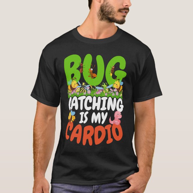Camiseta Bug  Insect Science  Bug Catching is my Cardio  22 (Anverso)