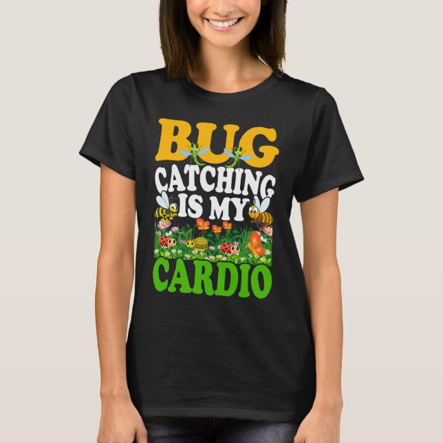 Camiseta Bug  Insect Science  Bug Catching is my Cardio  7 (Anverso)