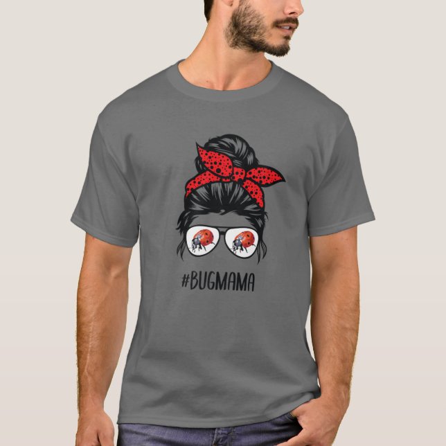 Camiseta Bug Mom Ladybug Mama Messy Bun Hair Glasses (Anverso)