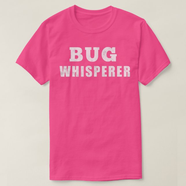 Camiseta Bug Whisperer, Entomólogo Funny (Diseño del anverso)