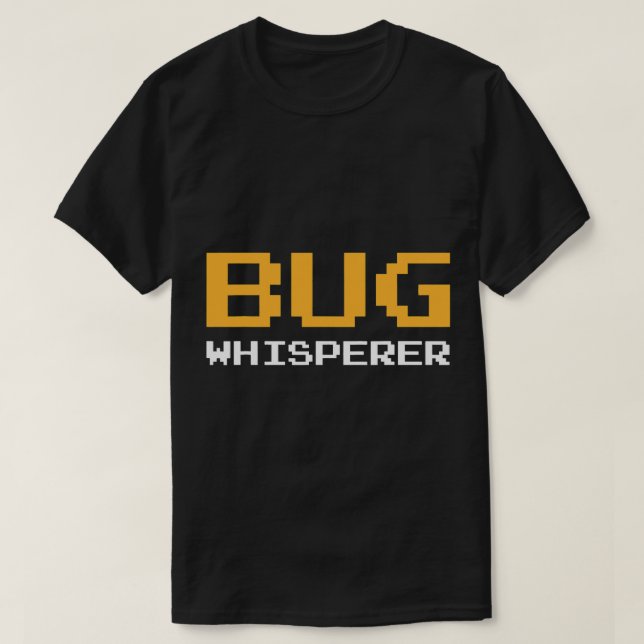 Camiseta BUG Whisperer IT Programador Coder Bug Computer Sc (Diseño del anverso)