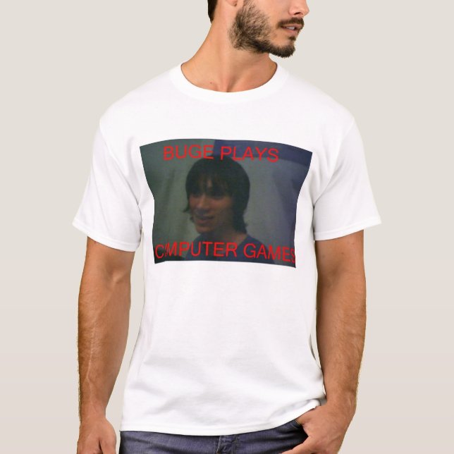 Camiseta Buge juega a los juegos de ordenador (Anverso)