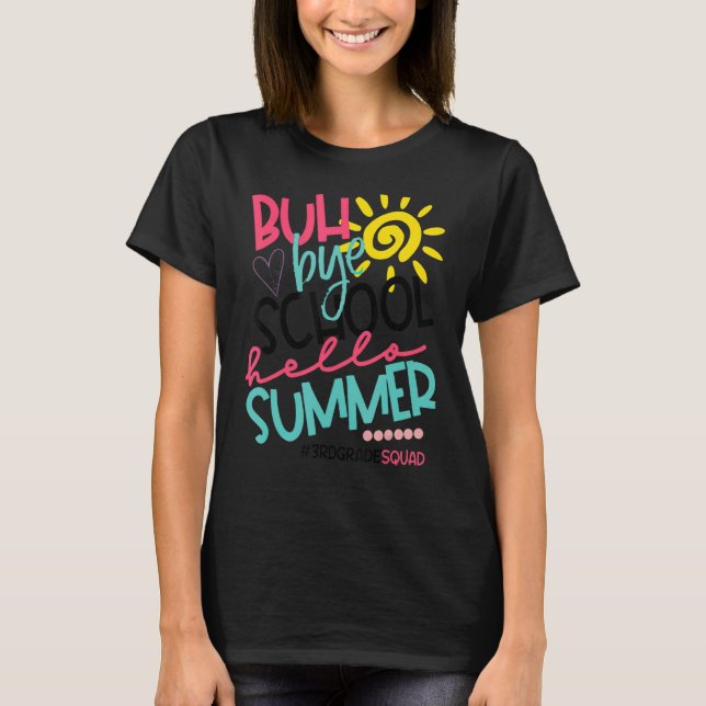 Camiseta Buh Bye School Hola verano 3º grado de servicio (Anverso)