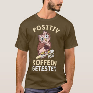 Camiseta Búho Positivo En Una Caffeina Enfermera De Oficina